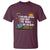 Funny Gardening T Shirt You Are Never Too Old To Play In The Dirt - Wonder Print Shop