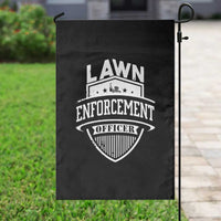 Funny The Lawn Enforcement Officer Garden Flag Gardening Lawn Mower Father's Day - Wonder Print Shop