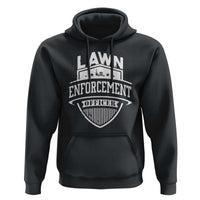 Funny The Lawn Enforcement Officer Hoodie Gardening Lawn Mower Father's Day - Wonder Print Shop