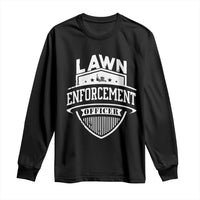 Funny The Lawn Enforcement Officer Long Sleeve Shirt Gardening Lawn Mower Father's Day - Wonder Print Shop