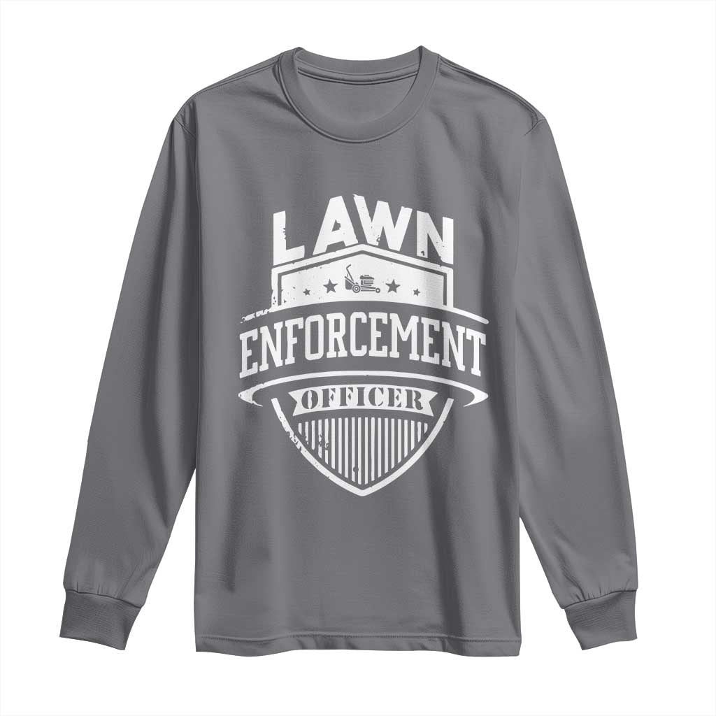Funny The Lawn Enforcement Officer Long Sleeve Shirt Gardening Lawn Mower Father's Day - Wonder Print Shop