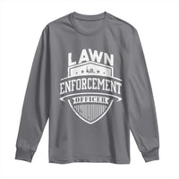 Funny The Lawn Enforcement Officer Long Sleeve Shirt Gardening Lawn Mower Father's Day - Wonder Print Shop