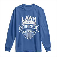 Funny The Lawn Enforcement Officer Long Sleeve Shirt Gardening Lawn Mower Father's Day - Wonder Print Shop