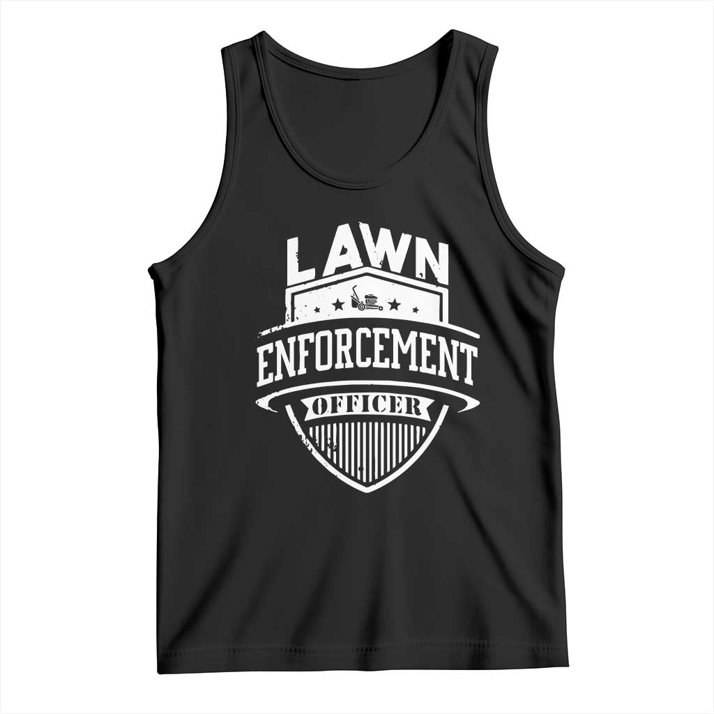 Funny The Lawn Enforcement Officer Tank Top Gardening Lawn Mower Father's Day - Wonder Print Shop