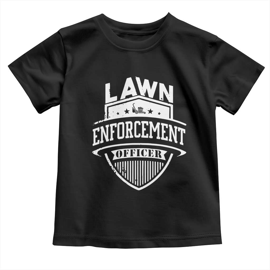 Funny The Lawn Enforcement Officer Toddler T Shirt Gardening Lawn Mower Father's Day - Wonder Print Shop