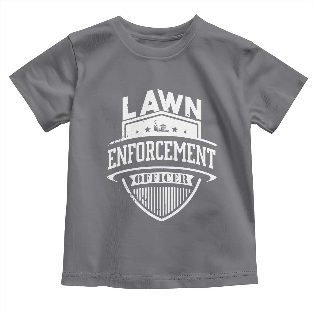 Funny The Lawn Enforcement Officer Toddler T Shirt Gardening Lawn Mower Father's Day - Wonder Print Shop