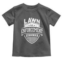Funny The Lawn Enforcement Officer Toddler T Shirt Gardening Lawn Mower Father's Day - Wonder Print Shop