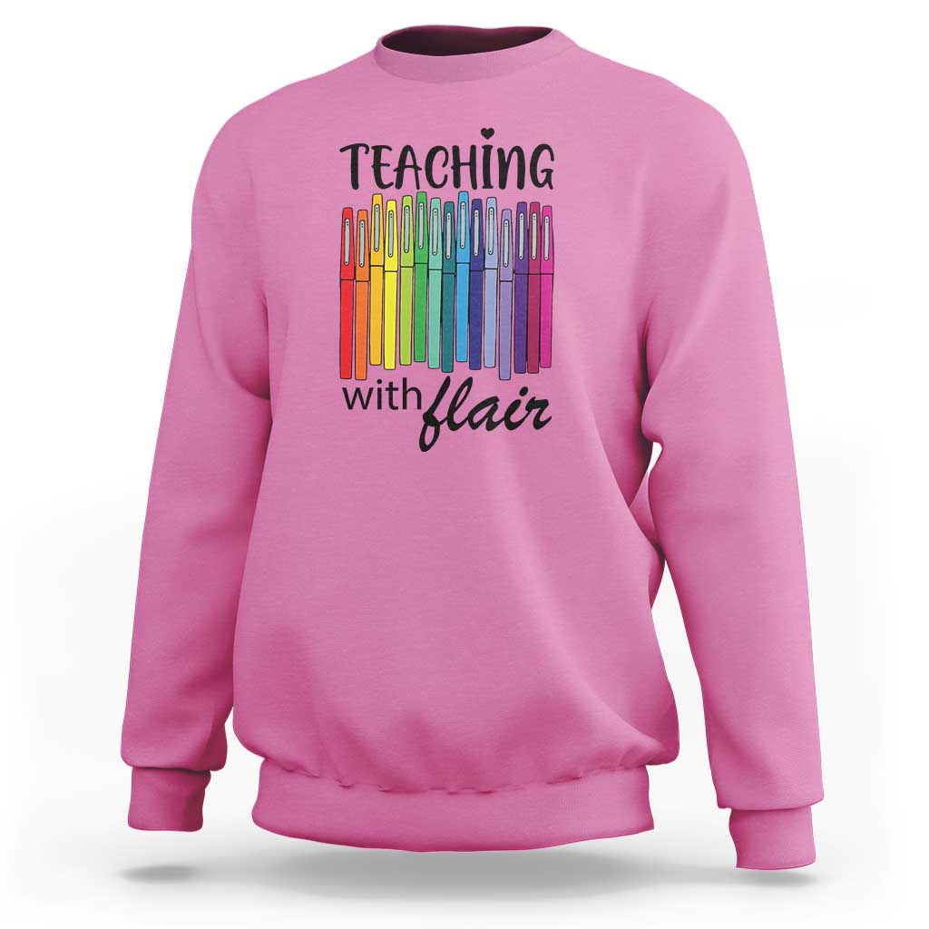 Funny Teacher Sweatshirt Teaching With Flair Colorful Pen Back To School - Wonder Print Shop