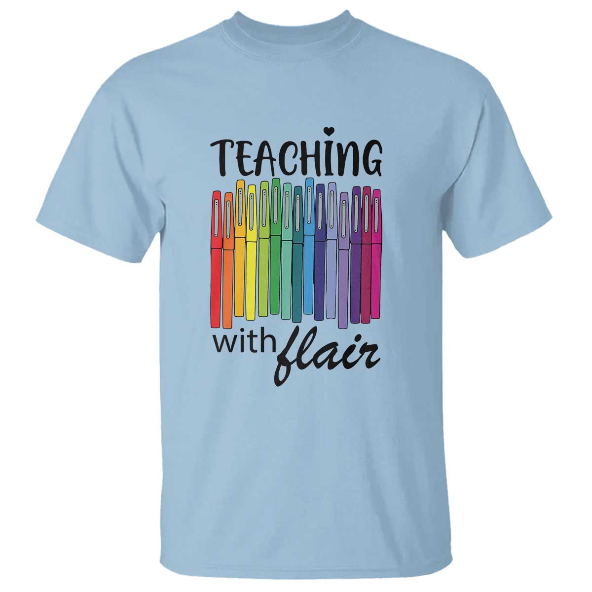 Funny Teacher T Shirt Teaching With Flair Colorful Pen Back To School - Wonder Print Shop