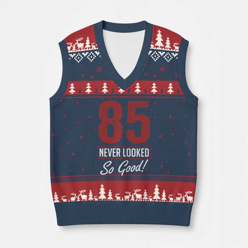 85 Never Looked So Good Funny 85th Birthday V-Neck Knit Sweater Vest