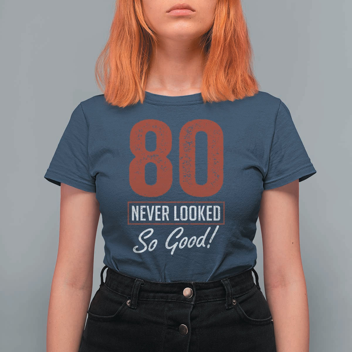 80 Never Looked So Good Funny 80th Birthday T Shirt For Women