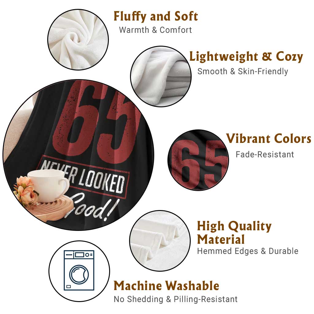 65 Never Looked So Good Funny 65th Birthday Throw Blanket