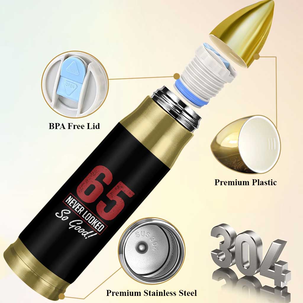 65 Never Looked So Good Funny 65th Birthday Bullet Tumbler