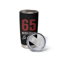 65 Never Looked So Good Funny 65th Birthday Tumbler Cup