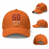 60 Never Looked So Good Funny 60th Birthday Baseball Cap