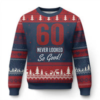 60 Never Looked So Good Funny 60th Birthday Ugly Christmas Sweater