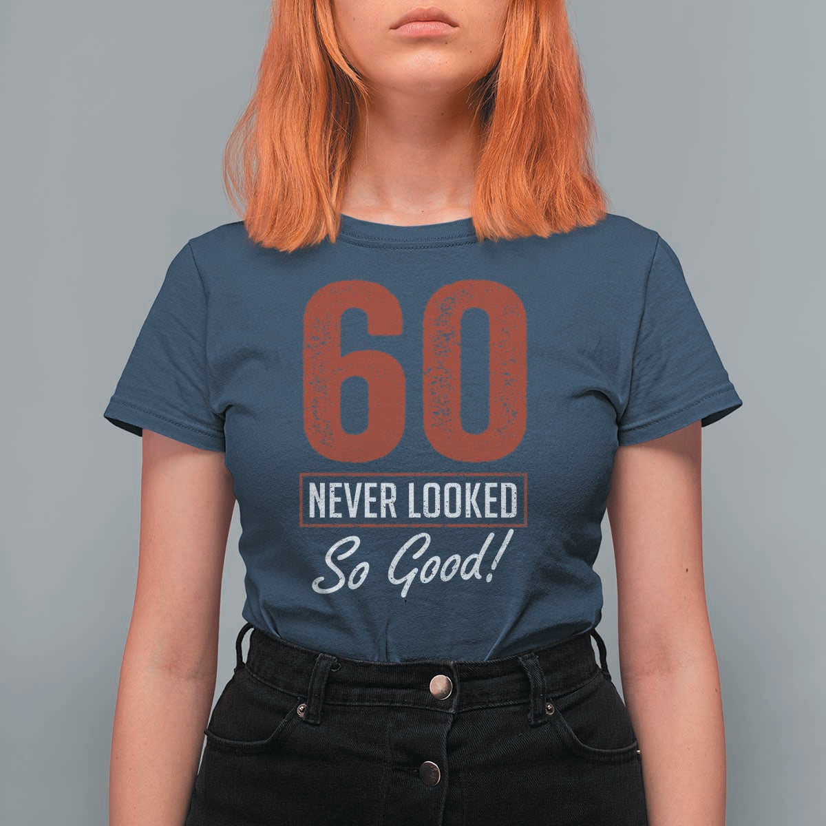 60 Never Looked So Good Funny 60th Birthday T Shirt For Women