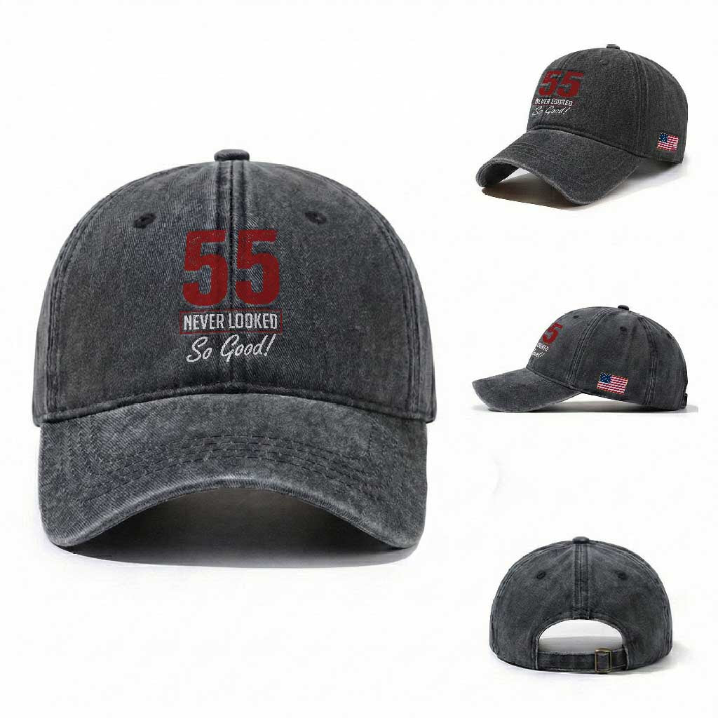 55 Never Looked So Good Funny 55th Birthday Washed Cotton Baseball Cap