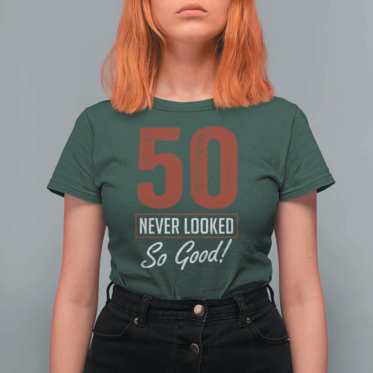 50 Never Looked So Good Funny 50th Birthday T Shirt For Women