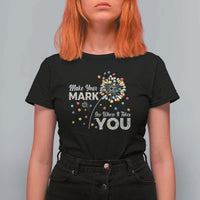International Dot Day T Shirt For Women Make Your Mark See Where It Takes Dandelion Dot - Wonder Print Shop