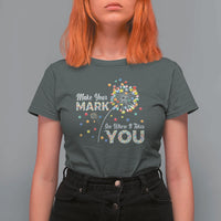 International Dot Day T Shirt For Women Make Your Mark See Where It Takes Dandelion Dot - Wonder Print Shop