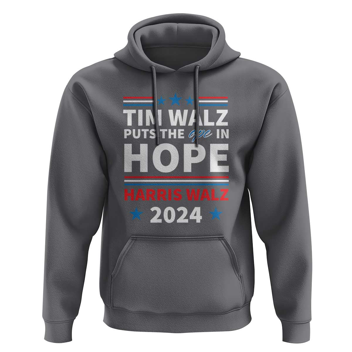 Harris Walz 2024 Supporter Hoodie Tim Walz Puts The Ope In Hope Stars - Wonder Print Shop