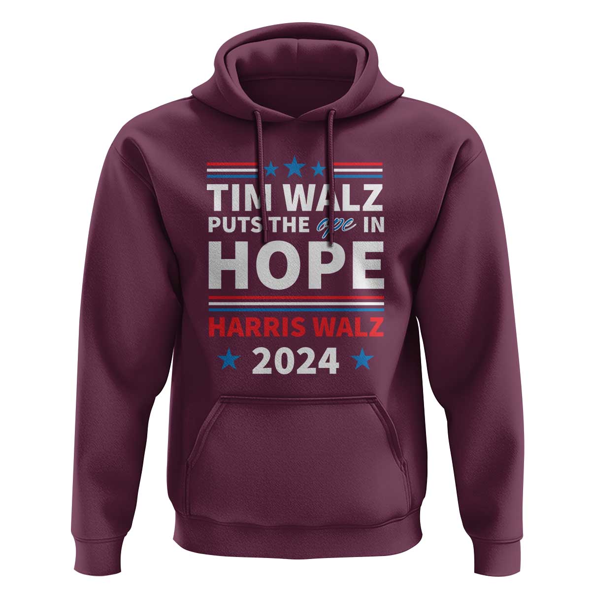 Harris Walz 2024 Supporter Hoodie Tim Walz Puts The Ope In Hope Stars - Wonder Print Shop