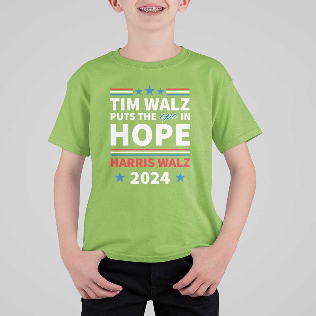 Harris Walz 2024 Supporter T Shirt For Kid Tim Walz Puts The Ope In Hope Stars - Wonder Print Shop