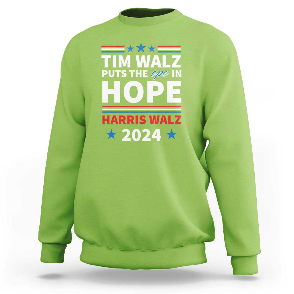Harris Walz 2024 Supporter Sweatshirt Tim Walz Puts The Ope In Hope Stars - Wonder Print Shop