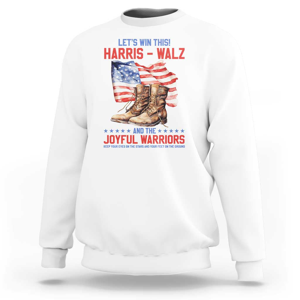 Harris Walz Sweatshirt Let's Win This And The Joyful Warriors American Flag - Wonder Print Shop