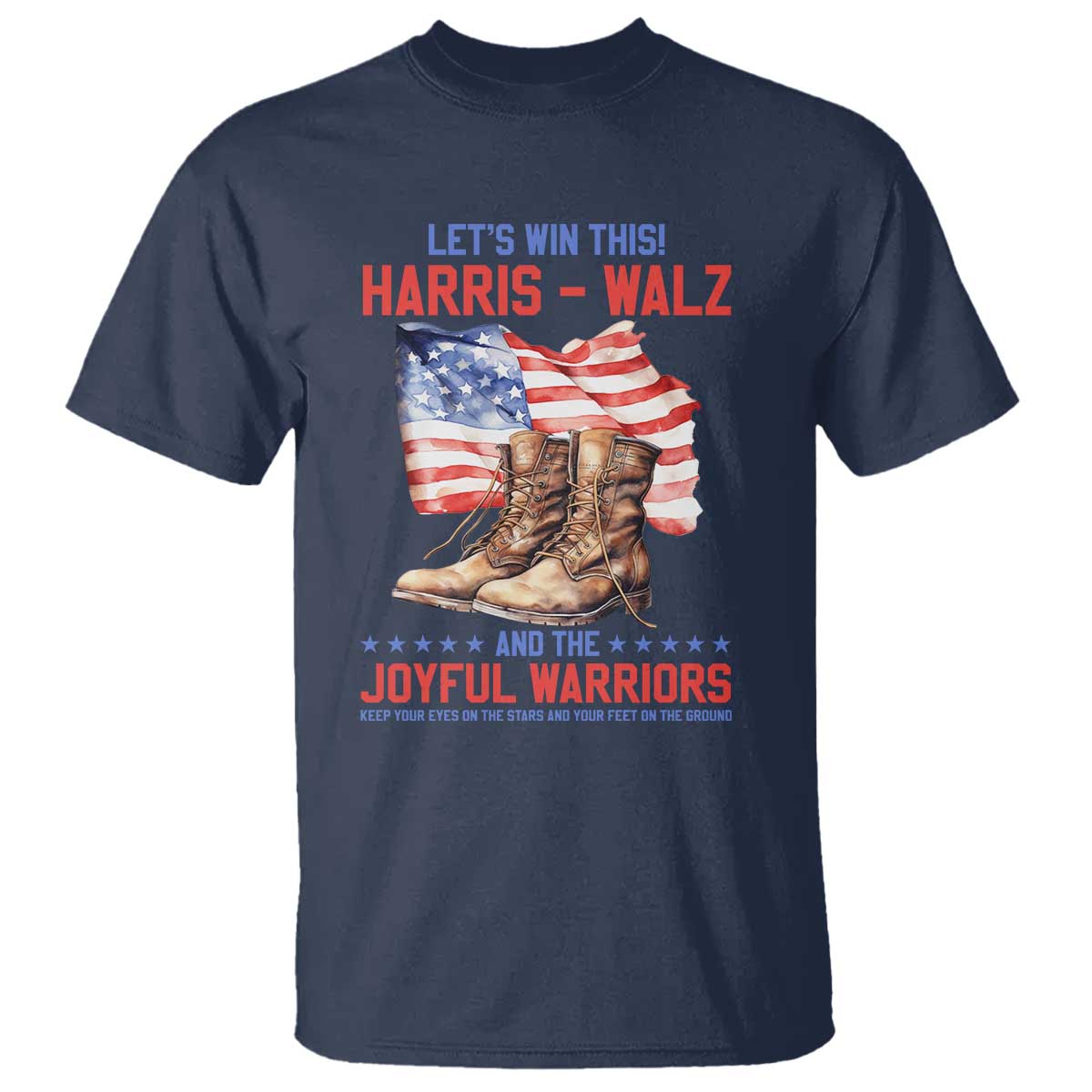 Harris Walz T Shirt Let's Win This And The Joyful Warriors American Flag - Wonder Print Shop