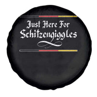 Just Here For Schitzengiggles Funny Oktoberfest Spare Tire Cover German Beer Festival Humor