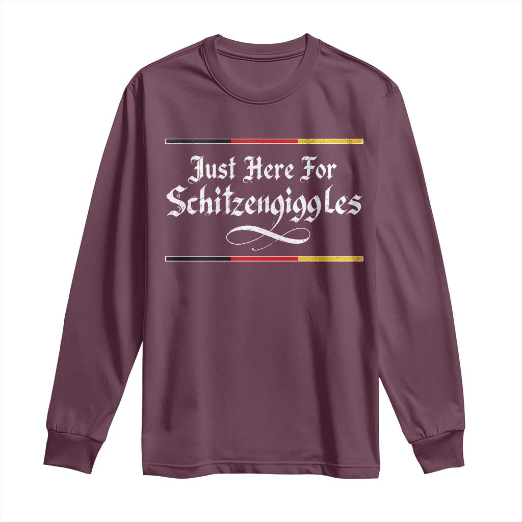 Just Here For Schitzengiggles Funny Oktoberfest Long Sleeve Shirt German Beer Festival Humor