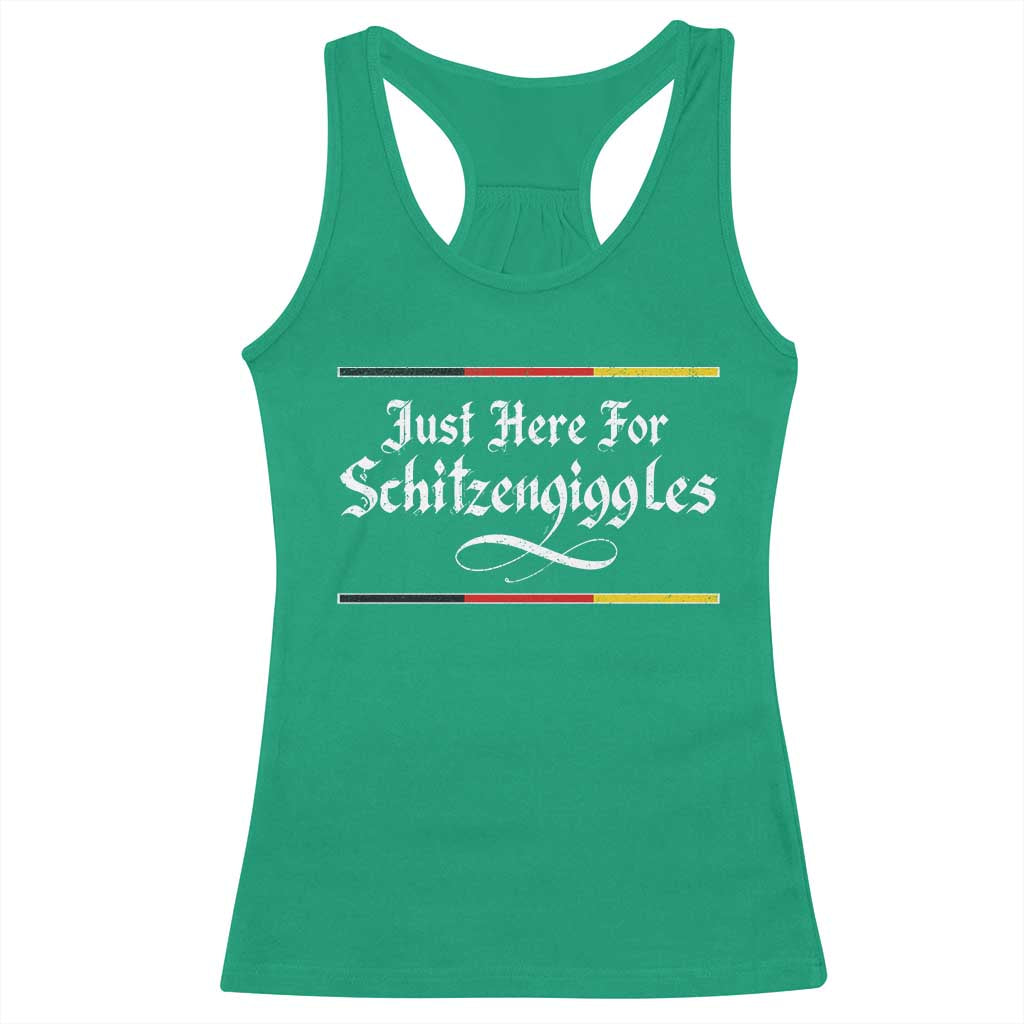 Just Here For Schitzengiggles Funny Oktoberfest Racerback Tank Top German Beer Festival Humor
