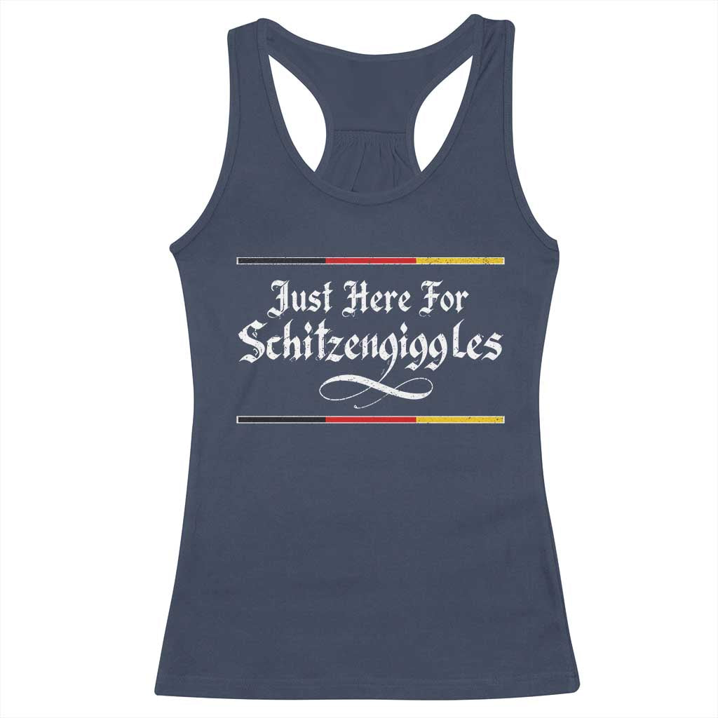 Just Here For Schitzengiggles Funny Oktoberfest Racerback Tank Top German Beer Festival Humor