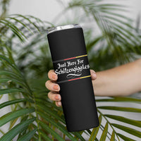 Just Here For Schitzengiggles Funny Oktoberfest Skinny Tumbler German Beer Festival Humor