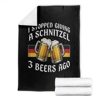 Funny Oktoberfest Beer Drinking Throw Blanket I Stopped Giving A Schnitzel 3 Beers Ago