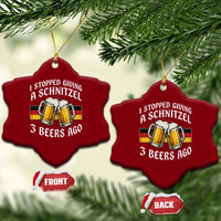 Funny Oktoberfest Beer Drinking Ceramic Ornament I Stopped Giving A Schnitzel 3 Beers Ago