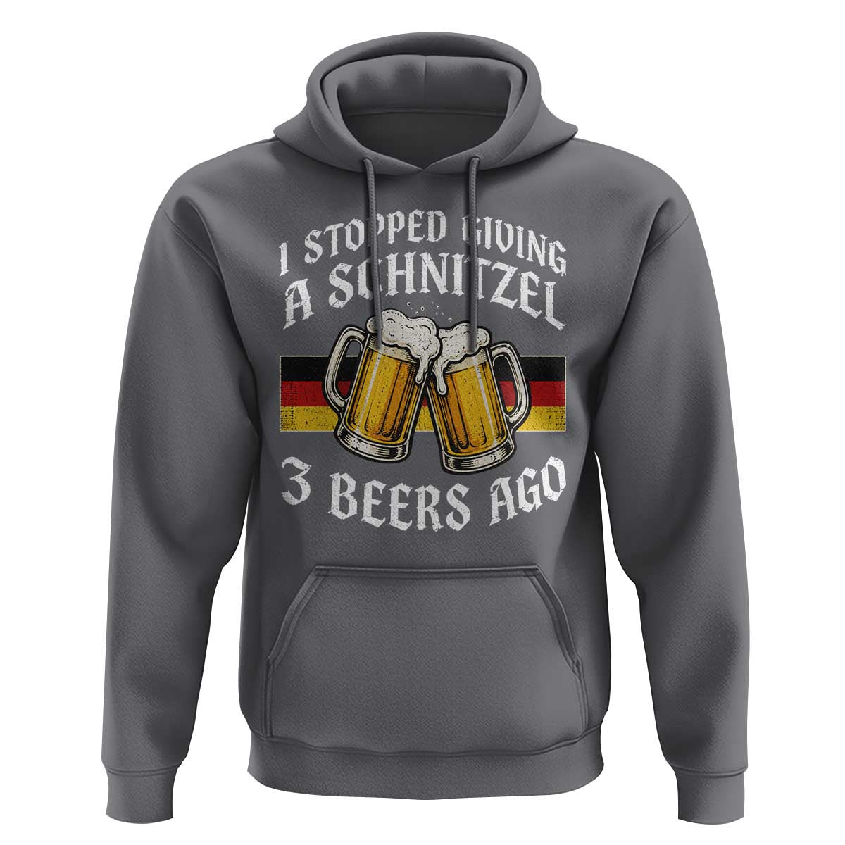 Funny Oktoberfest Beer Drinking Hoodie I Stopped Giving A Schnitzel 3 Beers Ago