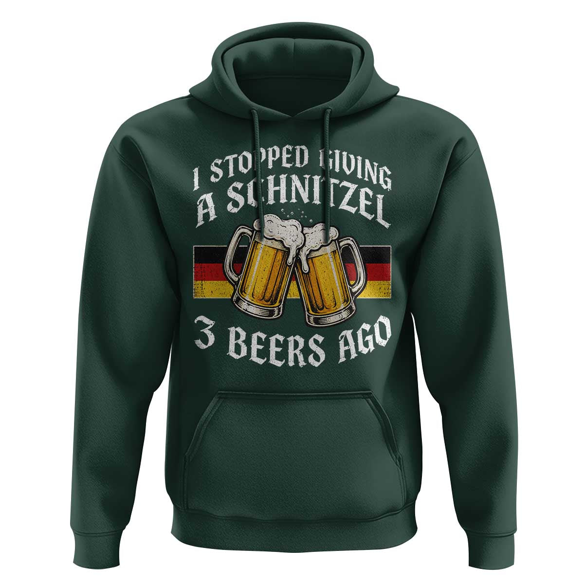 Funny Oktoberfest Beer Drinking Hoodie I Stopped Giving A Schnitzel 3 Beers Ago