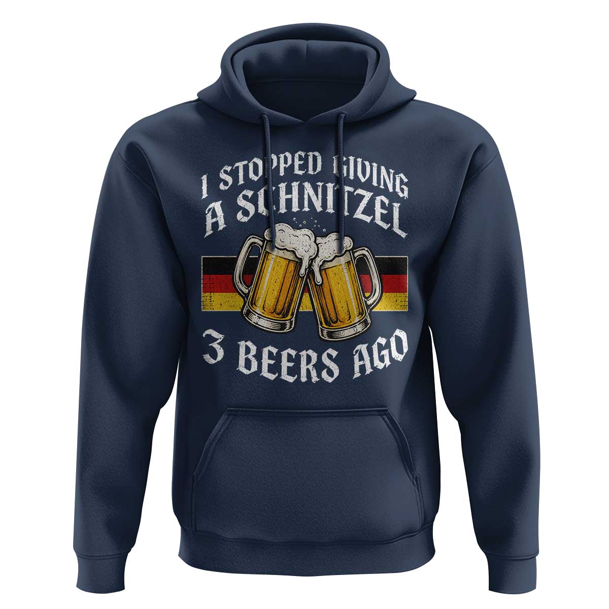 Funny Oktoberfest Beer Drinking Hoodie I Stopped Giving A Schnitzel 3 Beers Ago