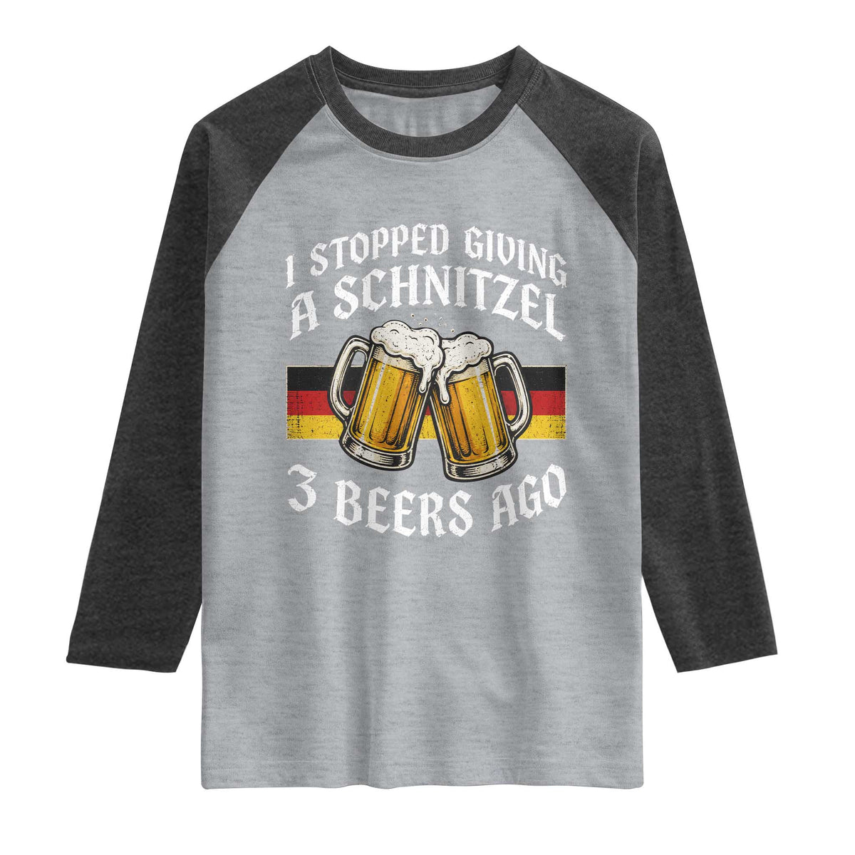 Funny Oktoberfest Beer Drinking Raglan Shirt I Stopped Giving A Schnitzel 3 Beers Ago