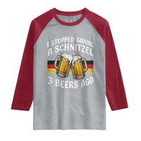 Funny Oktoberfest Beer Drinking Raglan Shirt I Stopped Giving A Schnitzel 3 Beers Ago