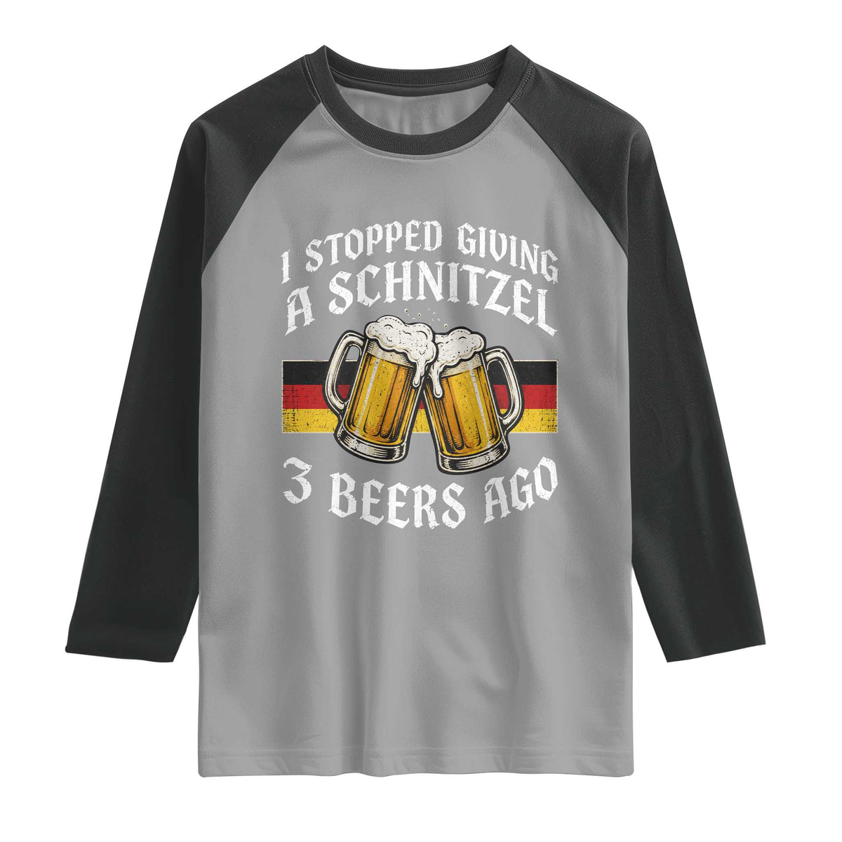 Funny Oktoberfest Beer Drinking Raglan Shirt I Stopped Giving A Schnitzel 3 Beers Ago