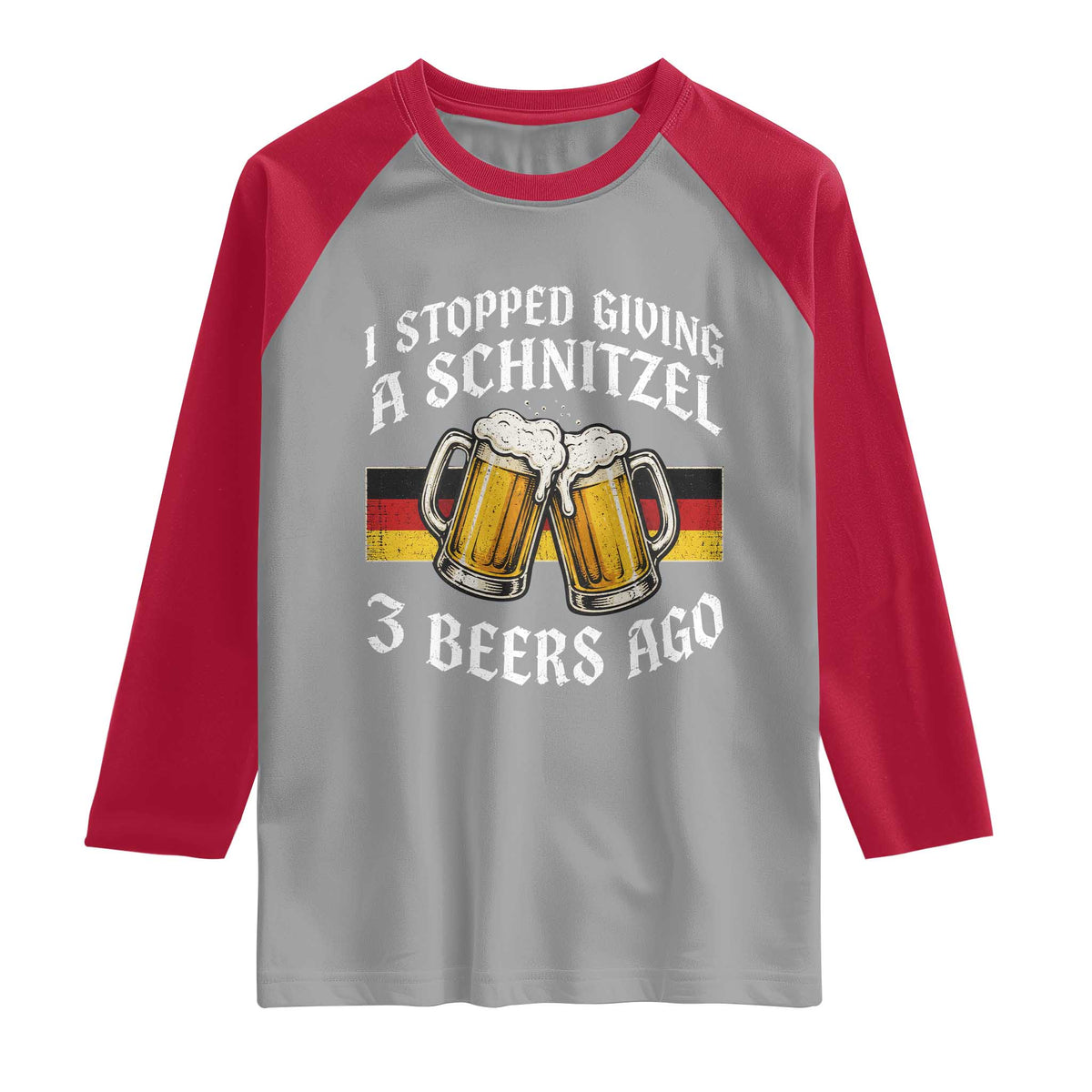 Funny Oktoberfest Beer Drinking Raglan Shirt I Stopped Giving A Schnitzel 3 Beers Ago