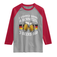 Funny Oktoberfest Beer Drinking Raglan Shirt I Stopped Giving A Schnitzel 3 Beers Ago