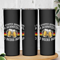 Funny Oktoberfest Beer Drinking Skinny Tumbler I Stopped Giving A Schnitzel 3 Beers Ago