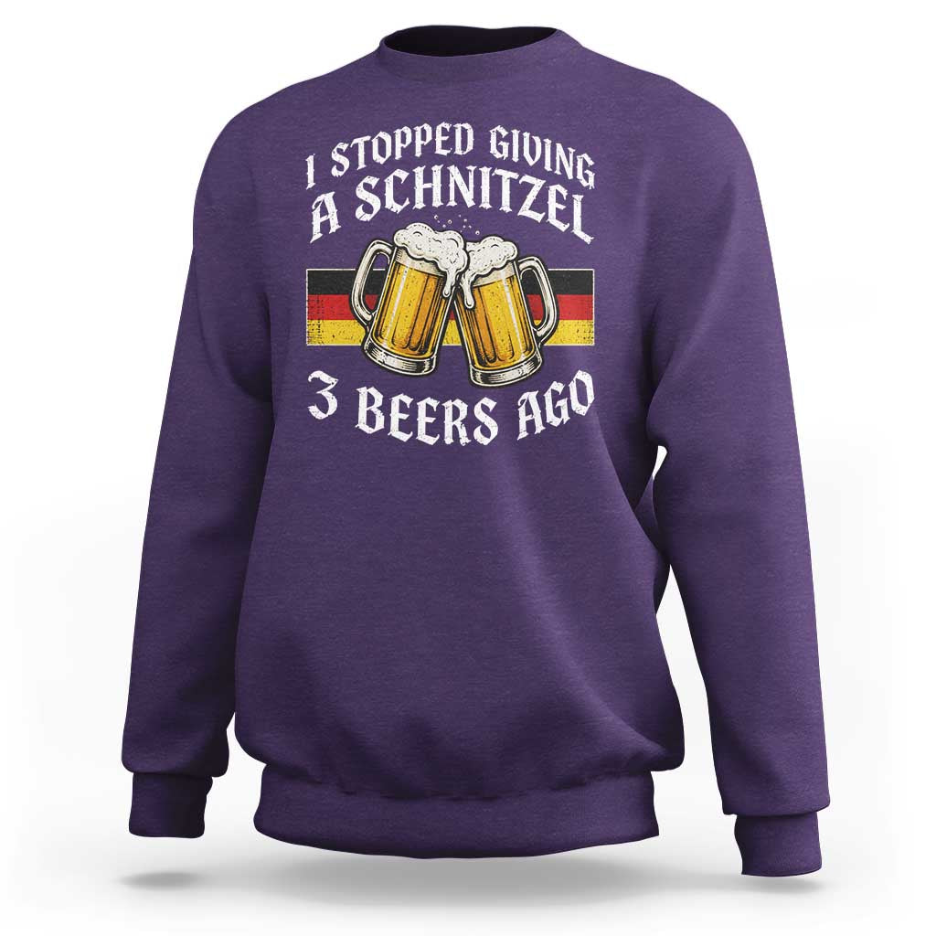 Funny Oktoberfest Beer Drinking Sweatshirt I Stopped Giving A Schnitzel 3 Beers Ago