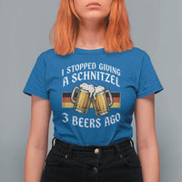 Funny Oktoberfest Beer Drinking T Shirt For Women I Stopped Giving A Schnitzel 3 Beers Ago