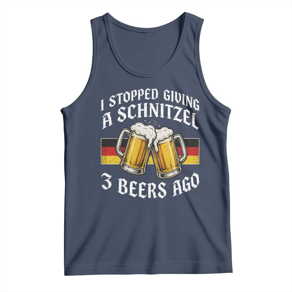 Funny Oktoberfest Beer Drinking Tank Top I Stopped Giving A Schnitzel 3 Beers Ago